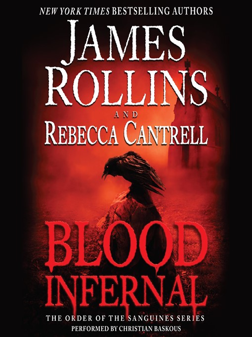 Title details for Blood Infernal by James Rollins - Wait list
